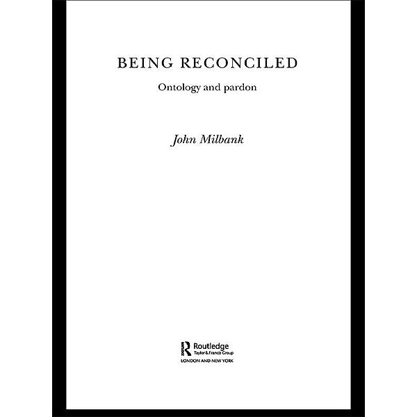 Being Reconciled, John Milbank