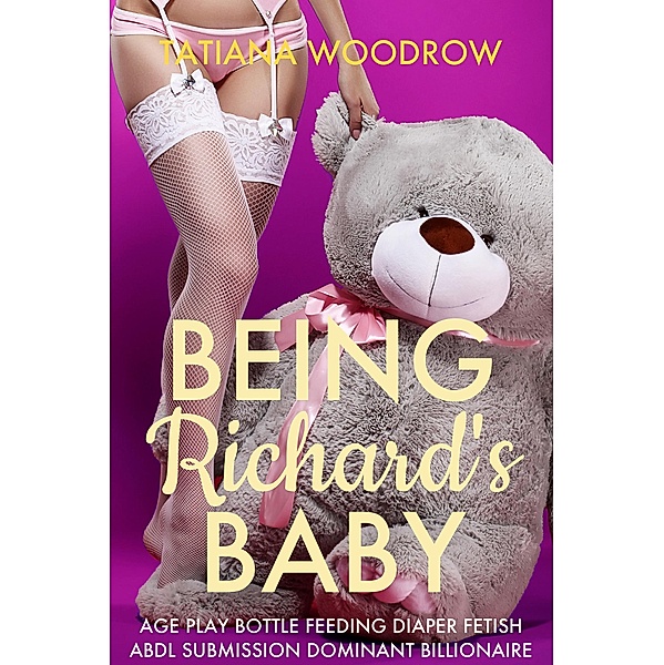 Being Richard's Baby, Tatiana Woodrow