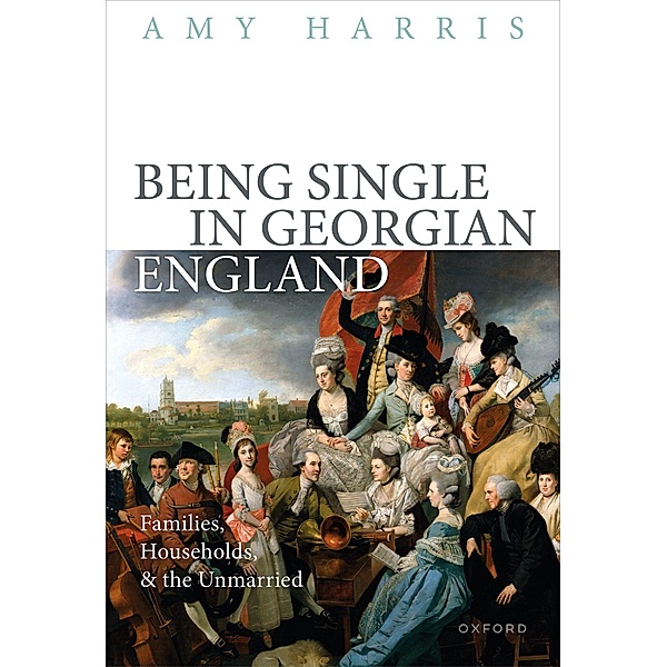 Being Single in Georgian England, Amy Harris