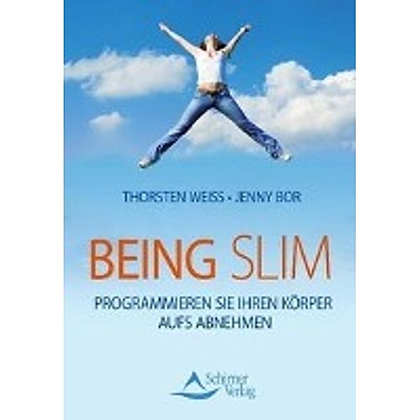 Being Slim, Thorsten Weiss, Jenny Bor