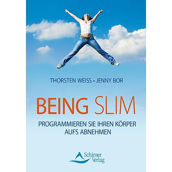 Being Slim, Thorsten Weiss, Jenny Bor