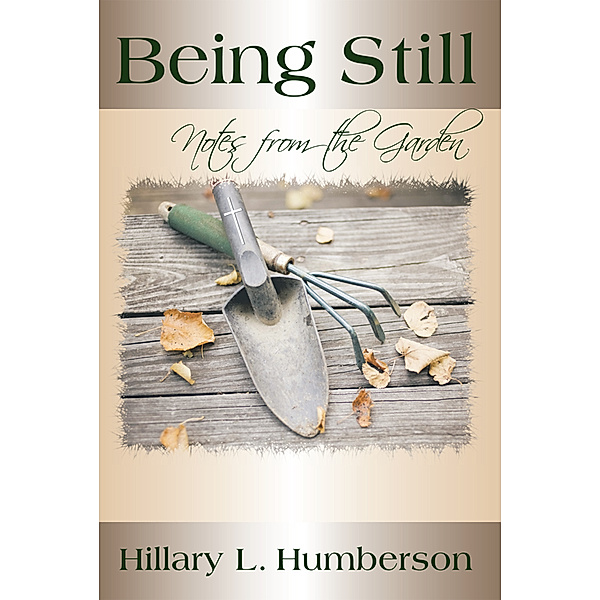 Being Still, Hillary L. Humberson