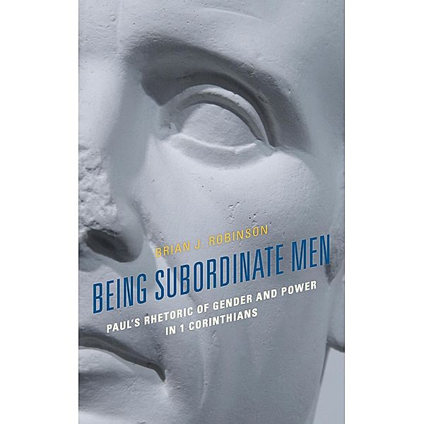 Being Subordinate Men, Brian J. Robinson