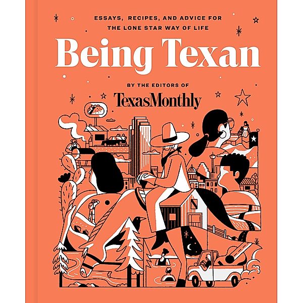 Being Texan, Editors of Texas Monthly