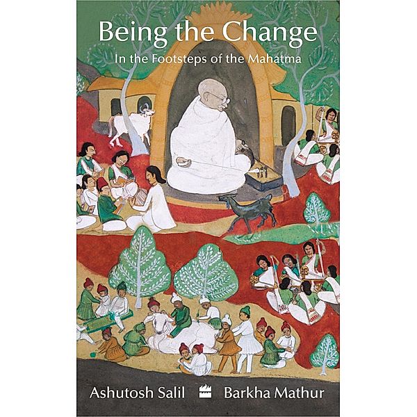 Being the Change, Ashutosh Salil, Barkha Mathur