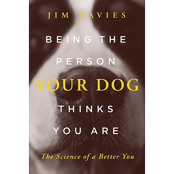 Being the Person Your Dog Thinks You Are, Jim Davies