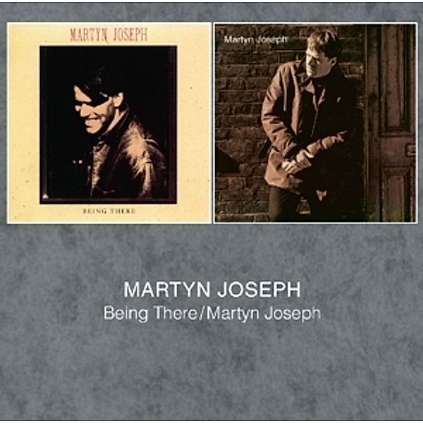 Being There/Martyn Joseph, Martyn Joseph