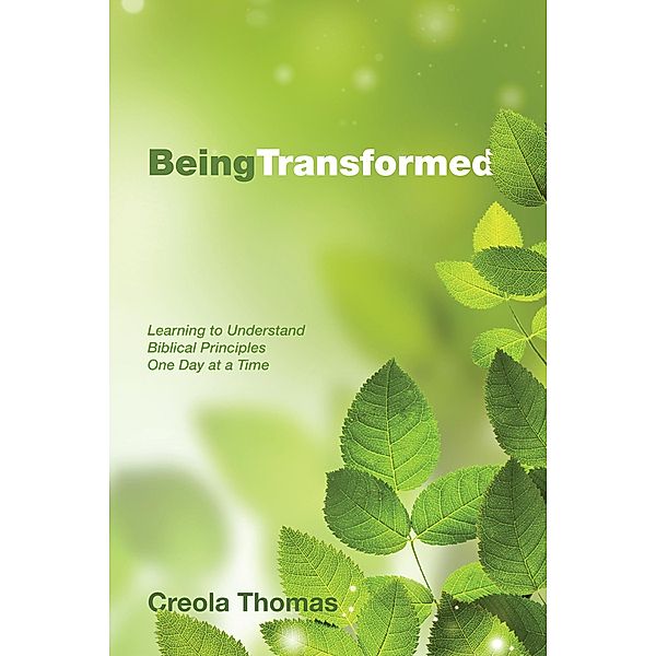 Being Transformed, Creola Thomas