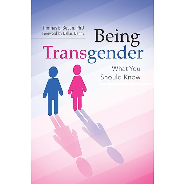 Being Transgender, Dana Jennett Bevan Ph. D.
