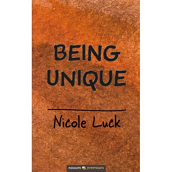Being Unique, Nicole Luck