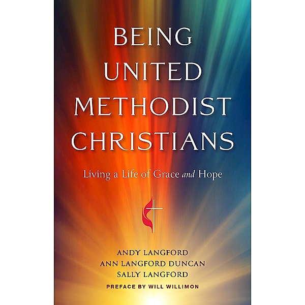Being United Methodist Christians, Andy Langford, Sally Langford, Ann Langford Duncan