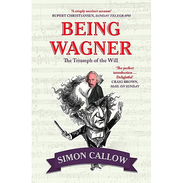 Being Wagner, Simon Callow