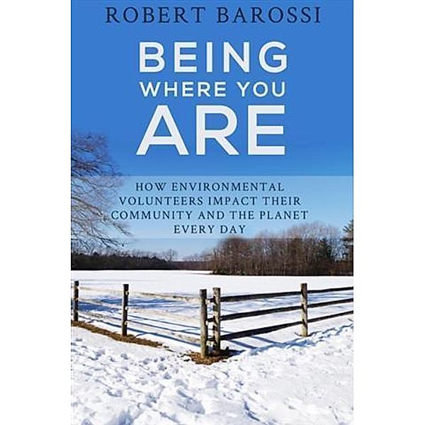 Being Where You Are, Robert Barossi