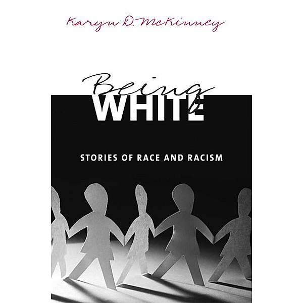 Being White, Karyn D. McKinney