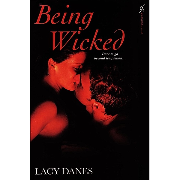 Being Wicked, Lacy Danes