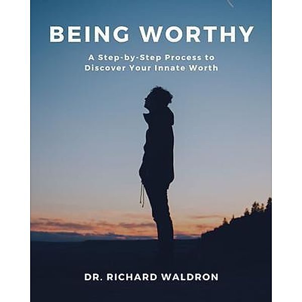 Being Worthy, Richard Waldron