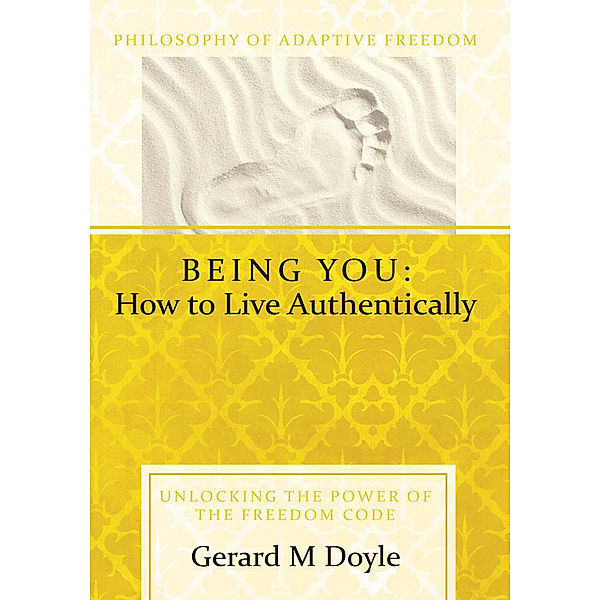 Being You: How to Live Authentically, Doyle Doyle