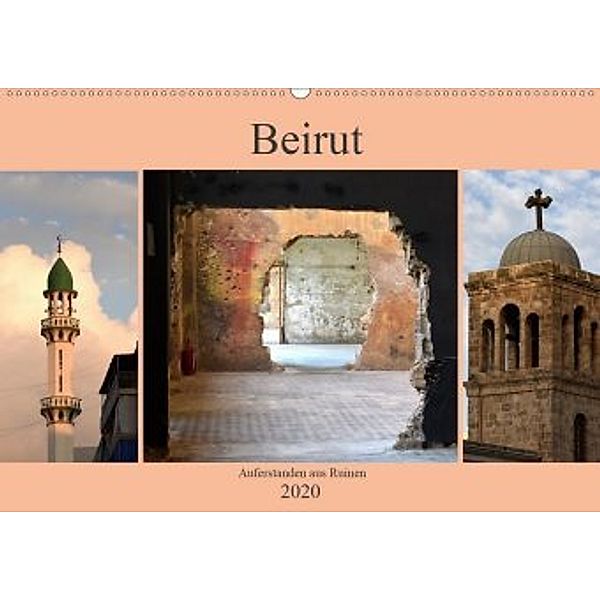 Beirut - auferstanden aus Ruinen (Wandkalender 2020 DIN A2 quer), Pia Thauwald