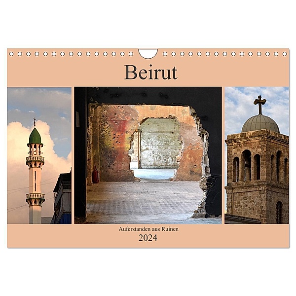 Beirut - auferstanden aus Ruinen (Wandkalender 2024 DIN A4 quer), CALVENDO Monatskalender, Pia Thauwald