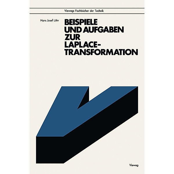 Beispiele und Aufgaben zur Laplace-Transformation, Hans Josef Löhr