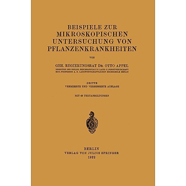 Beispiele zur mikroskopischen Untersuchung von Pflanzenkrankheiten, Otto Appel