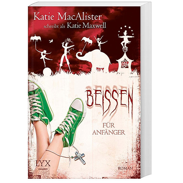 Beißen für Anfänger, Katie Maxwell