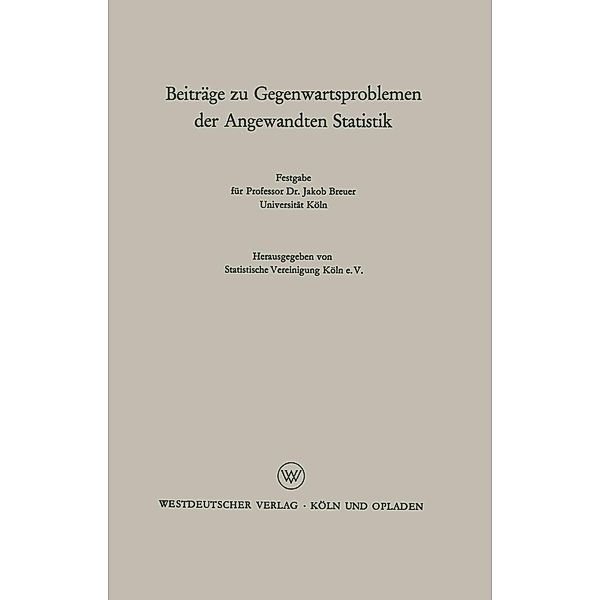 Beiträge zu Gegenwartsproblemen der Angewandten Statistik, Kenneth A. Loparo