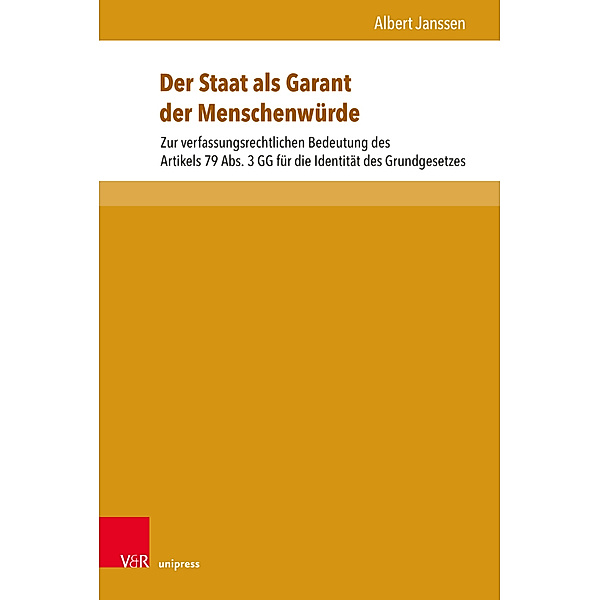 Beiträge zu Grundfragen des Rechts / Band 030 / Der Staat als Garant der Menschenwürde; ., Albert Janssen