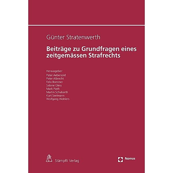 Beiträge zu Grundfragen eines zeitgemässen Strafrechts