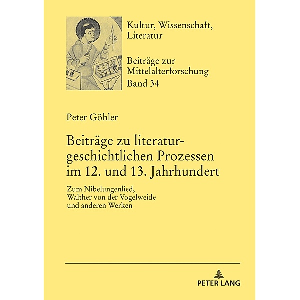 Beitraege zu literaturgeschichtlichen Prozessen im 12. und 13. Jahrhundert, Gohler Peter Gohler