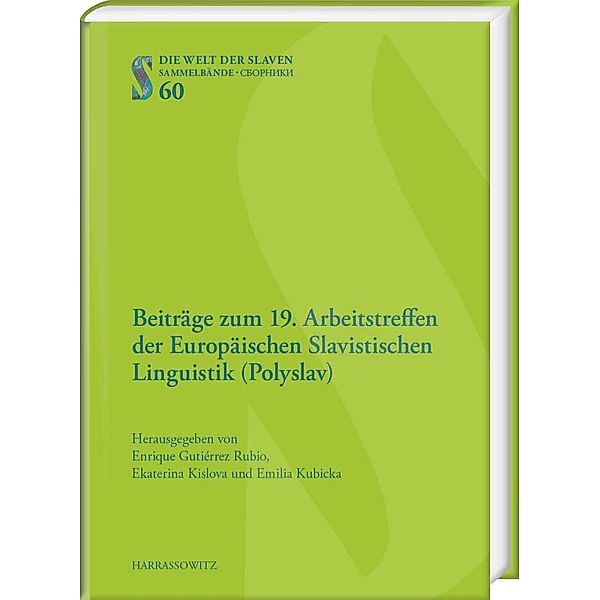 Beiträge zum 19. Arbeitstreffen der Europäischen Slavistischen Linguistik (Polyslav)