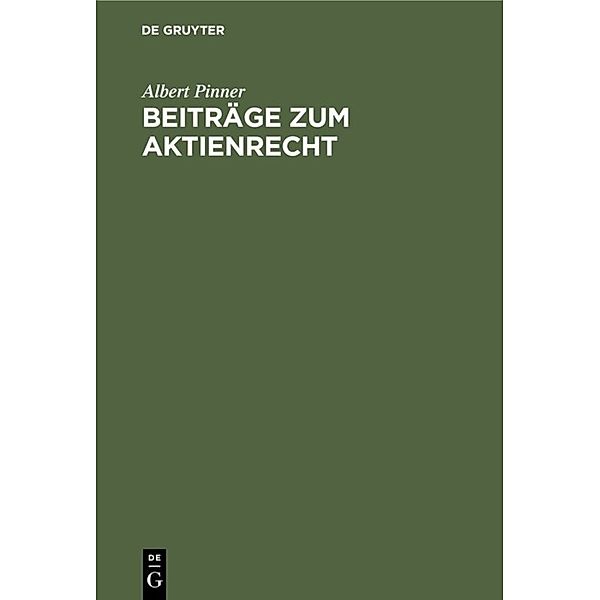 Beiträge zum Aktienrecht, Albert Pinner