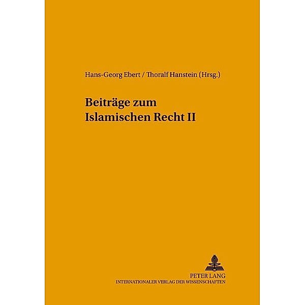 Beiträge zum Islamischen Recht II, Hans-Georg Ebert, Thoralf Hanstein
