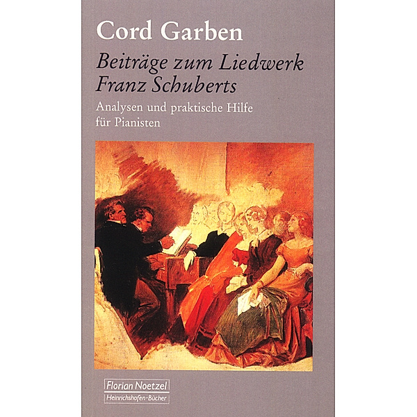 Beiträge zum Liedwerk Franz Schuberts, Cord Garben