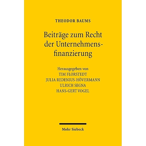 Beiträge zum Recht der Unternehmensfinanzierung, Theodor Baums