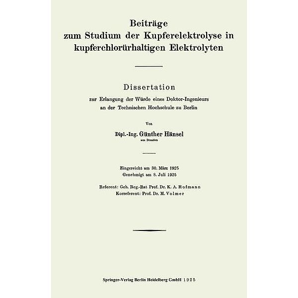 Beiträge zum Studium der Kupferelektrolyse in kupferchlorürhaltigen Elektrolyten, Günter Hänsel