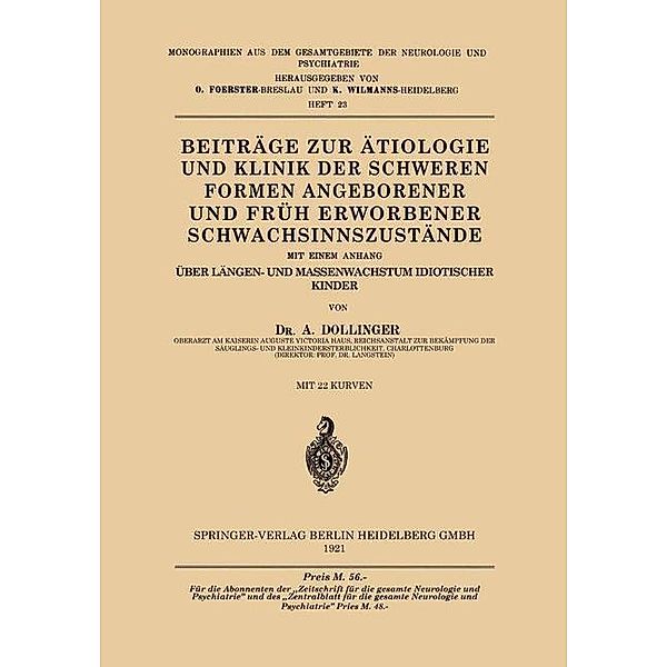 Beiträge zur Ätiologie und Klinik der Schweren Formen Angeborener und Früh Erworbener Schwachsinnszu tände, Albert Dollinger