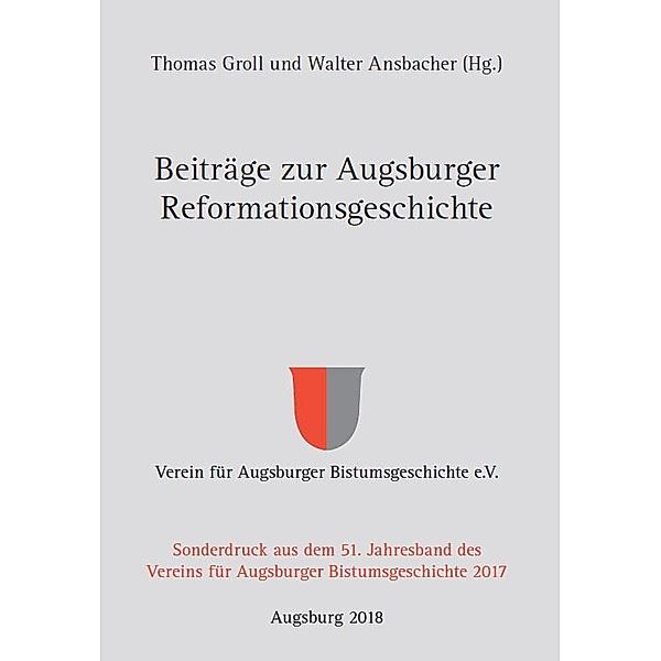 Beiträge zur Augsburger Reformationsgeschichte