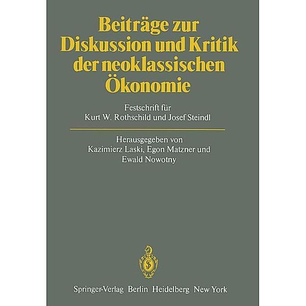 Beiträge zur Diskussion und Kritik der neoklassischen Ökonomie