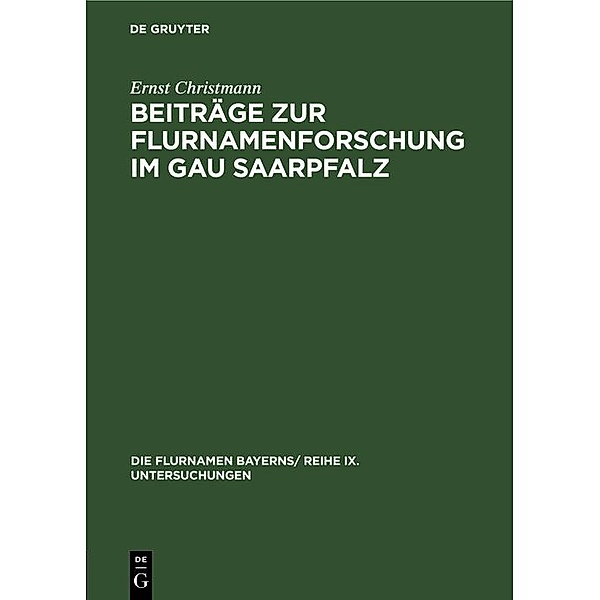 Beiträge zur Flurnamenforschung im Gau Saarpfalz / Jahrbuch des Dokumentationsarchivs des österreichischen Widerstandes, Ernst Christmann