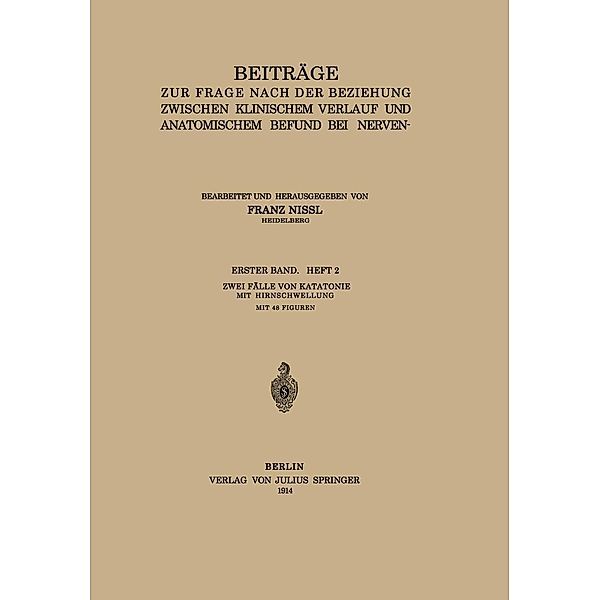 Beiträge zur Frage Nach der Beziehung Zwischen Klinischem Verlauf und Anatomischem Befund bei Nerven- und Geisteskrankheiten, Franz Nissl