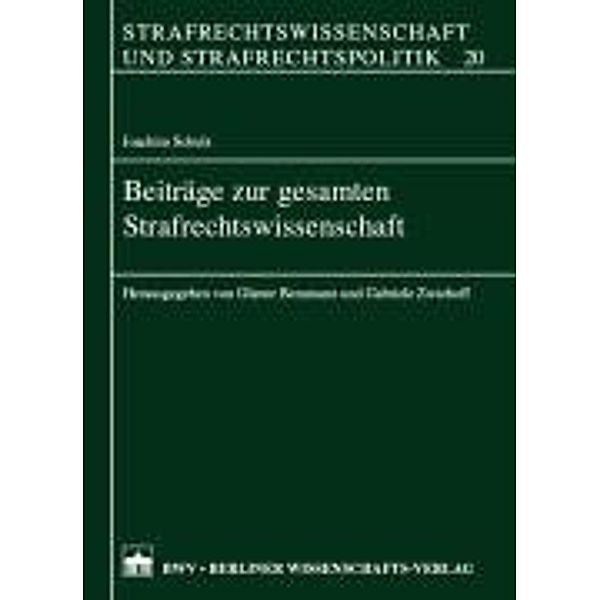 Beiträge zur gesamten Strafrechtswissenschaft, Joachim Schulz