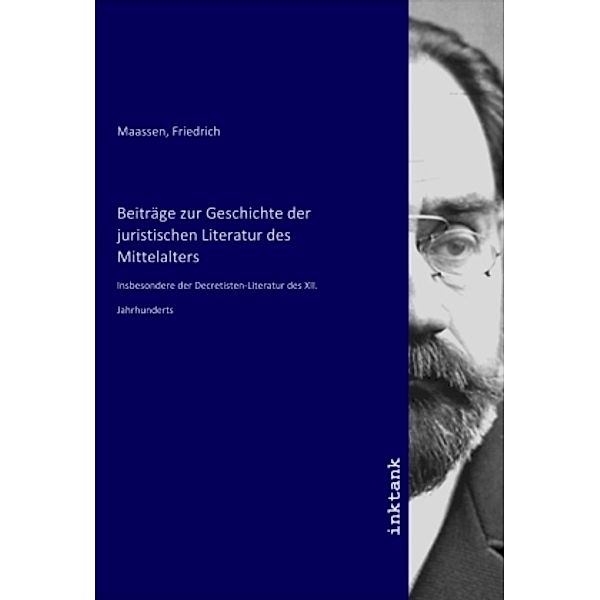 Beiträge zur Geschichte der juristischen Literatur des Mittelalters