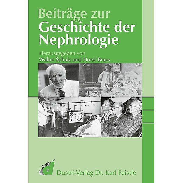 Beiträge zur Geschichte der Nephrologie, Horst Brass, Walter Schulz
