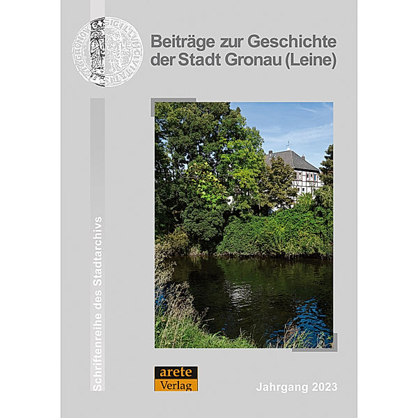 Beiträge zur Geschichte der Stadt Gronau (Leine)