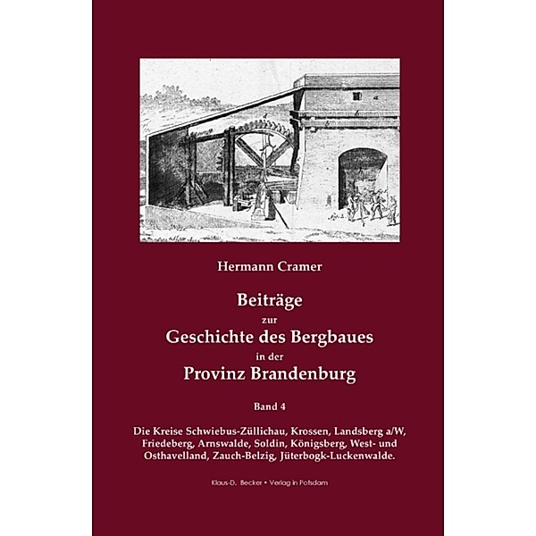 Beiträge zur Geschichte des Bergbaues in der Provinz Brandenburg., Hermann Cramer