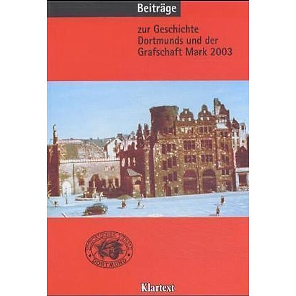 Beiträge zur Geschichte Dortmunds und der Grafschaft Mark, Günther Högl