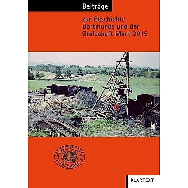 Beiträge zur Geschichte Dortmunds und der Grafschaft Mark