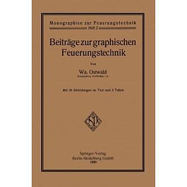 Beiträge zur graphischen Feuerungstechnik, Walter Ostwald