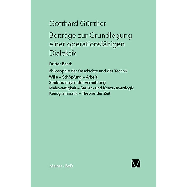 Beiträge zur Grundlegung einer operationsfähigen Dialektik III, Gotthard Günther